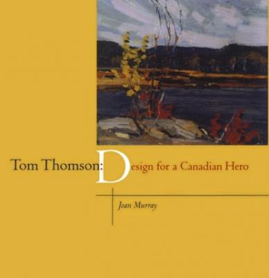 Tom Thomson - Joan  Murray 