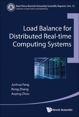 Load Balance for Distributed Real-time Computing Systems - Aoying Zhou East China Normal University Scientific Reports