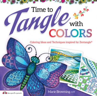 Time to Tangle with Colors - Marie Browning 
