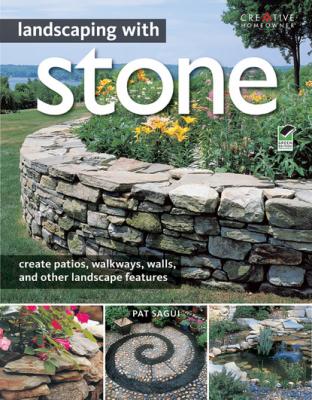 Landscaping with Stone, 2nd Edition - Pat Sagui Landscaping