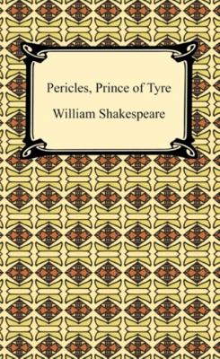 Pericles, Prince of Tyre - William Shakespeare 