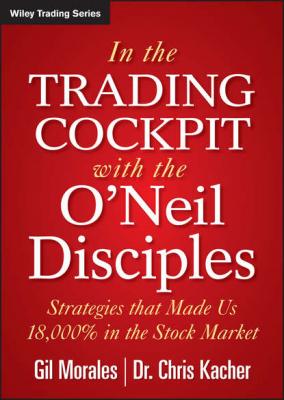 In The Trading Cockpit with the O'Neil Disciples - Gil  Morales 