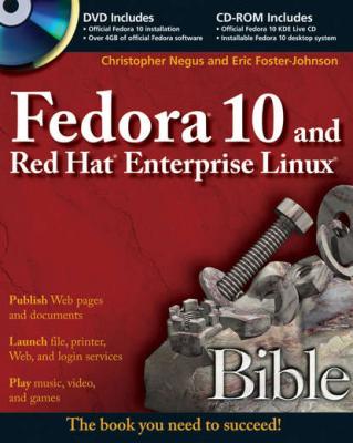 Fedora 10 and Red Hat Enterprise Linux Bible - Christopher Negus 