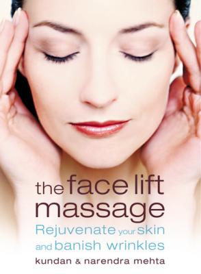 The Face Lift Massage - Narendra Mehta 