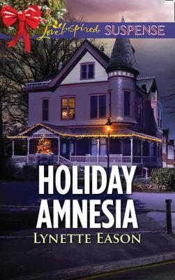 Holiday Amnesia - Lynette Eason Wrangler's Corner