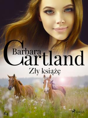 Zły książę - Barbara Cartland Ponadczasowe historie miłosne Barbary Cartland