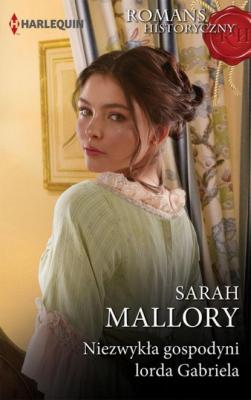 Niezwykła gospodyni lorda Gabriela - Sarah Mallory ROMANS HISTORYCZNY