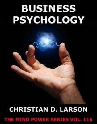 Business Psychology - Christian D. Larson 