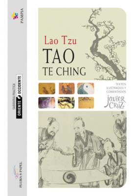 Tao Te Ching - Anotado, comentado e ilustrado - Lao  Tzu 