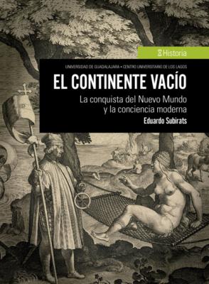 El continente vacío - Eduardo Subirats Historia