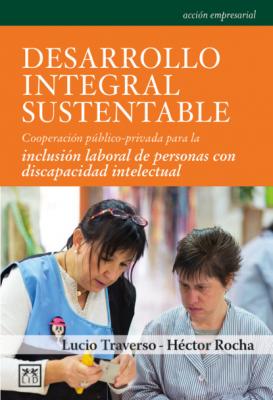 Desarrollo integral sustentable - Lucio Traverso Acción empresarial