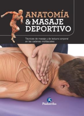Anatomía & masaje deportivo - Josep Mármol Esparda Anatomía