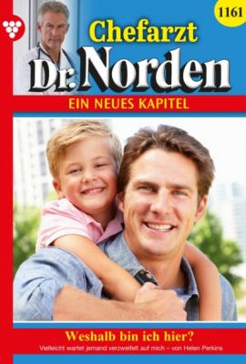 Chefarzt Dr. Norden 1161 – Arztroman - Helen Perkins Chefarzt Dr. Norden
