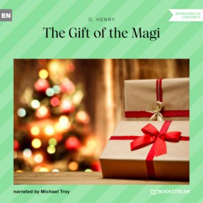 The Gift of the Magi (Unabridged) - O. Henry 