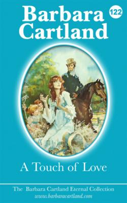 A Touch Of Love - Barbara Cartland The Eternal Collection