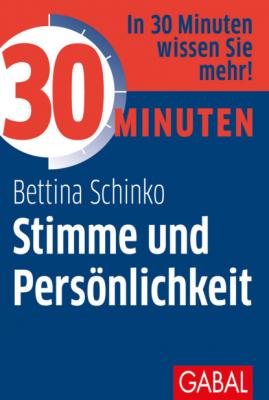 30 Minuten Stimme und Persönlichkeit - Bettina Schinko 30 Minuten