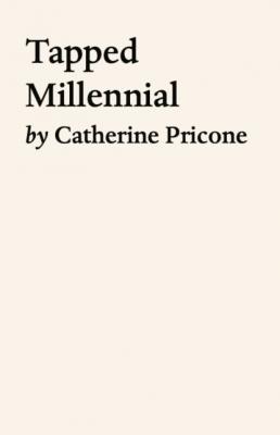 Tapped Millennial - Catherine Pricone 