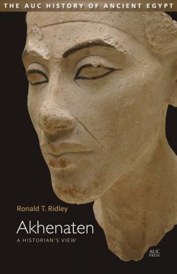 Akhenaten - Ronald T. Ridley 