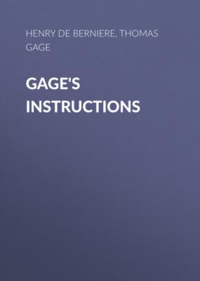 Gage's Instructions - Henry De Berniere 