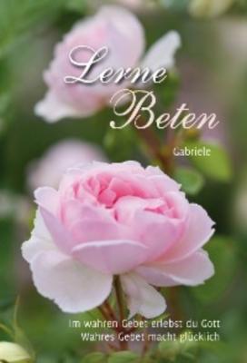 Lerne Beten - Gabriele 