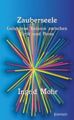 Zauberseele - Ingrid Mohr 