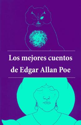 Los mejores cuentos de Edgar Allan Poe (con índice activo) - Edgar Allan Poe 