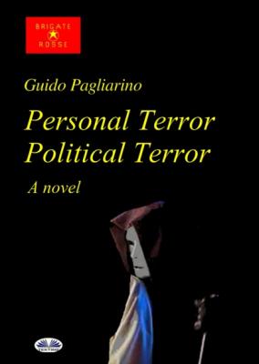 Personal Terror Political Terror - Guido Pagliarino 