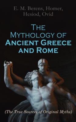 The Mythology of Ancient Greece and Rome - Homer 