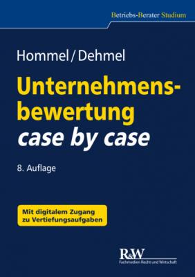 Unternehmensbewertung case by case - Michael Hommel Betriebs-Berater Studium - BWL case by case