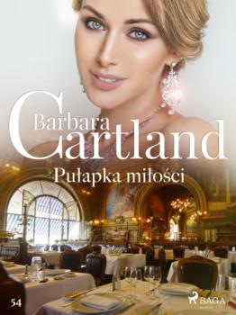 Pułapka miłości - Ponadczasowe historie miłosne Barbary Cartland - Barbara Cartland Ponadczasowe historie miłosne Barbary Cartland