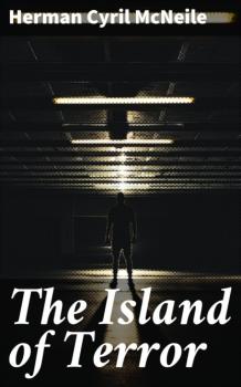 The Island of Terror - Herman Cyril McNeile 