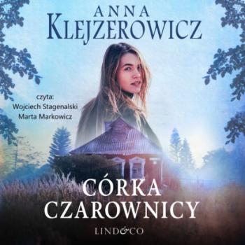 Córka czarownicy - Anna Klejzerowicz Czarownica