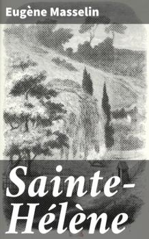 Sainte-Hélène - Eugène Masselin 