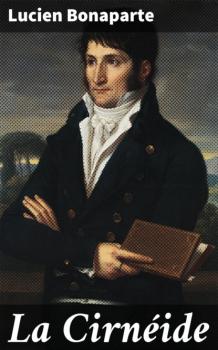 La Cirnéide - Lucien Bonaparte 