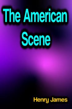 The American Scene - Henry James 