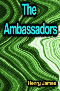 The Ambassadors - Henry James 