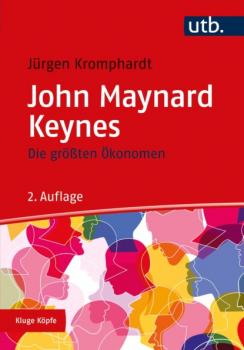 John Maynard Keynes - Jürgen Kromphardt Kluge Köpfe