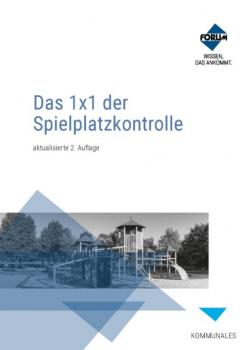 Das 1x1 der Spielplatzkontrolle - Forum Verlag Herkert GmbH 