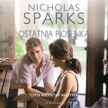 OSTATNIA PIOSENKA - Nicholas Sparks 