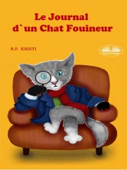 Le Journal D'Un Chat Fouineur - R. F. Kristi 