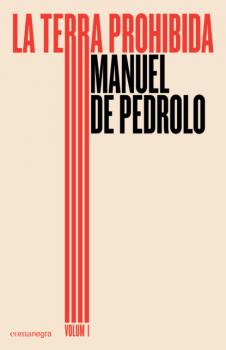 La terra prohibida (volum 1) - Manuel de Pedrolo Molina 