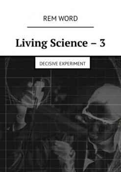 Living Science – 3. Decisive experiment - Word Rem 