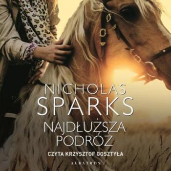 Najdłuższa podróż - Nicholas Sparks 