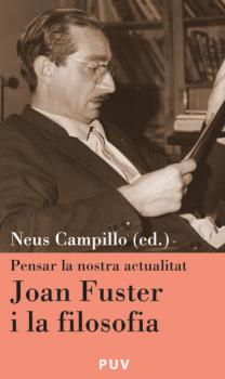 Joan Fuster i la filosofia - Autores Varios Càtedra Joan Fuster
