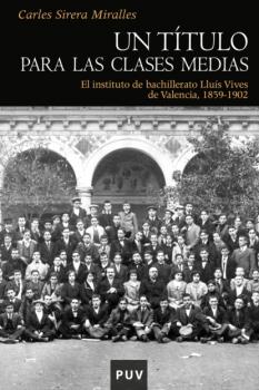 Un título para las clases medias - Carles Sirera Miralles Historia