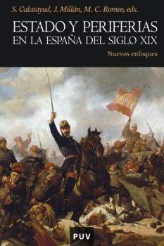 Estado y periferias en la España del siglo XIX - Varios autores Historia