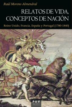 Relatos de vida, conceptos de nación - Raúl Moreno Almendral Historia