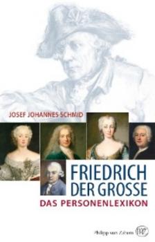 Friedrich der Große - Josef J. Schmid 