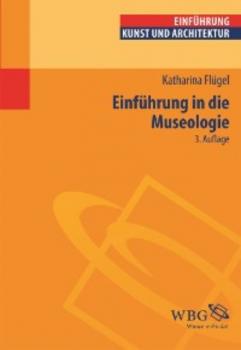 Einführung in die Museologie - Katharina Flügel 