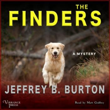 The Finders - A Mystery - Mace Reid K-9 Mystery, Book 1 (Unabridged) - Jeffrey B. Burton 